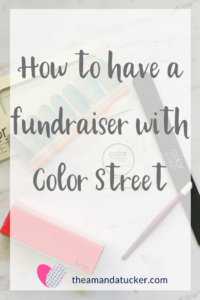 how to have a Color Street fundraiser
