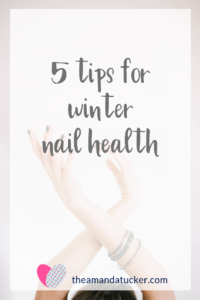 5 tips for winter nail health